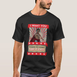 T-shirt Nacho Libre - Je Veux Que Tu Le Prends Facile