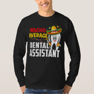 T-shirt Nacho Moyen Dental Assistant Cinco De Mayo Mexique