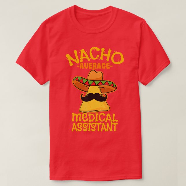 T-shirt Nacho Moyen Médicale Assistant clinique Cinco de (Design devant)
