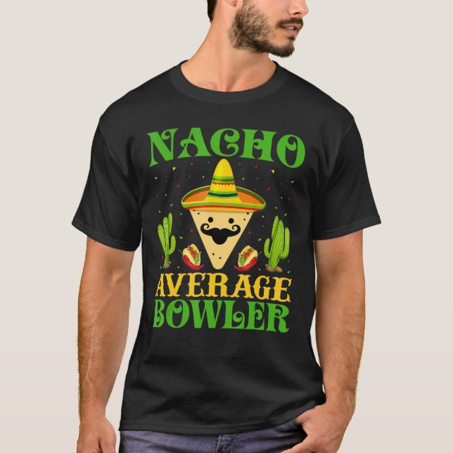 T-shirt Nacho Moyenne Bowler Mexicaine Cinco De Mayo (Devant)