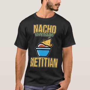 T-shirt Nacho Moyenne diététiste nutritionniste graphique 