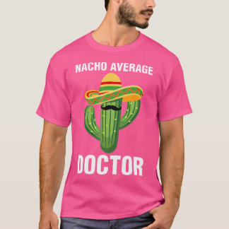 T-shirt Nacho Moyenne Docteur Étudiants de l'école Médical