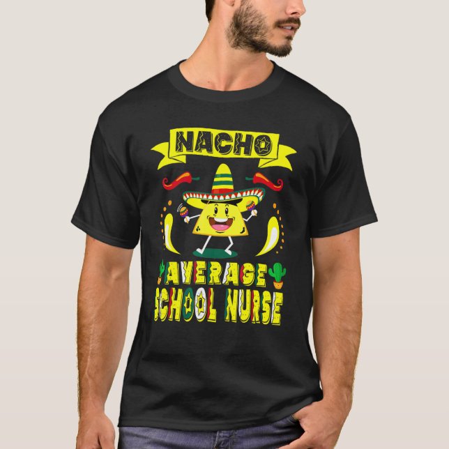 T-shirt Nacho Moyenne École Infirmière Cinco De Mayo Mexic (Devant)