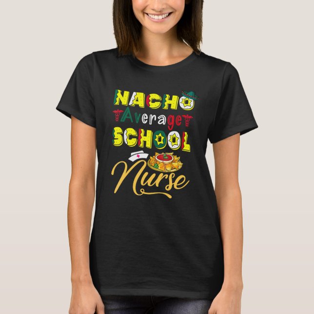T-shirt Nacho Moyenne École Infirmière Cinco De Mayo Mexic (Devant)
