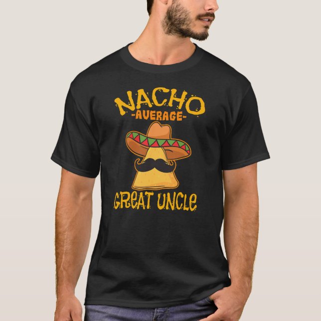 T-shirt Nacho Moyenne Grand Oncle Grand Oncle Cinco de (Devant)