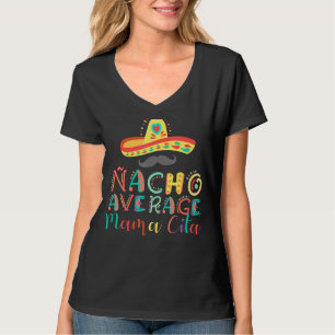 T-shirt Nacho Moyenne Mama Cita Cinco De Mayo
