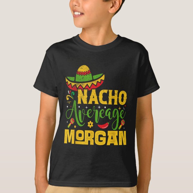 T-shirt Nacho Moyenne Morgan Nom Personnalisé Cinco De May (Devant)