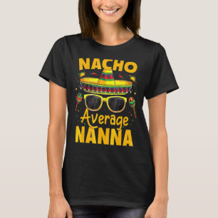 T-shirt Nacho Moyenne Nanna Mexicaine Cinco De Mayo Fiesta
