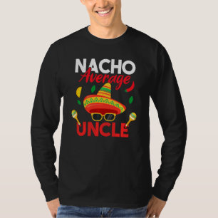 T-shirt Nacho Moyenne Oncle Drôle Moustache Face Sombrero
