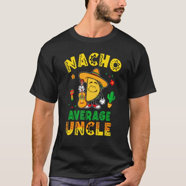 T-shirt Nacho Moyenne Oncle Taco Mexicain Mexique (Devant)
