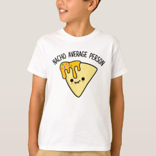 T-shirt Nacho Moyenne personne amusant jeu de nourriture