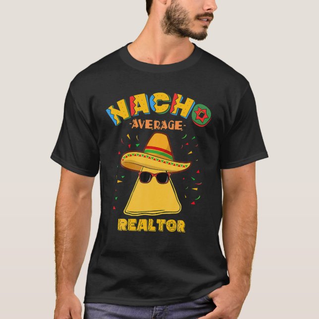 T-shirt Nacho Moyenne Réalisateur Cinco De Mayo Immobilier (Devant)