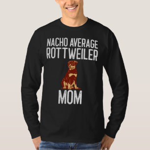 T-shirt Nacho Moyenne Rottweiler Maman Amoureux des chiens