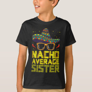 T-shirt Nacho Moyenne Soeur New Big Sis Funny Cinco De Ma