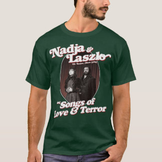 T-shirt Nadja And Laszlo chante des chansons d'amour et de