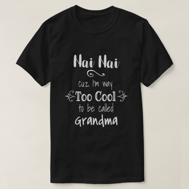 T-shirt Nai Nai est aussi Cool, grand-mère de l'armée chin (Design devant)