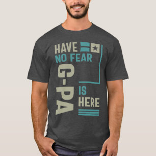 T-shirt N'Ai Pas Peur Que G-Pa Soit Là