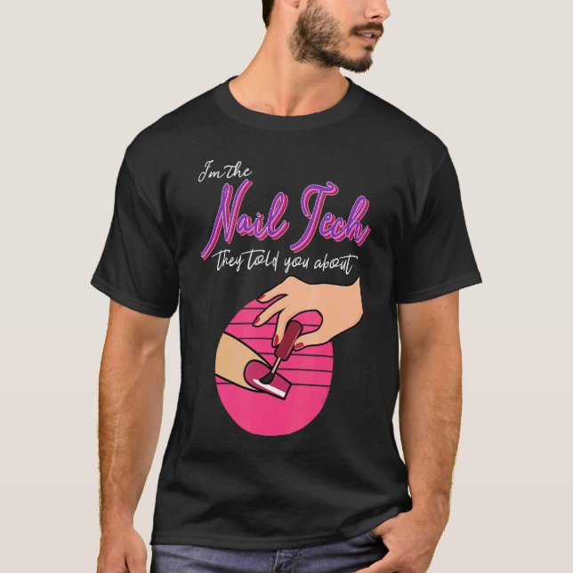 T-shirt Nail Tech Artist Nail Technician Pedicurist Manicu (Devant)