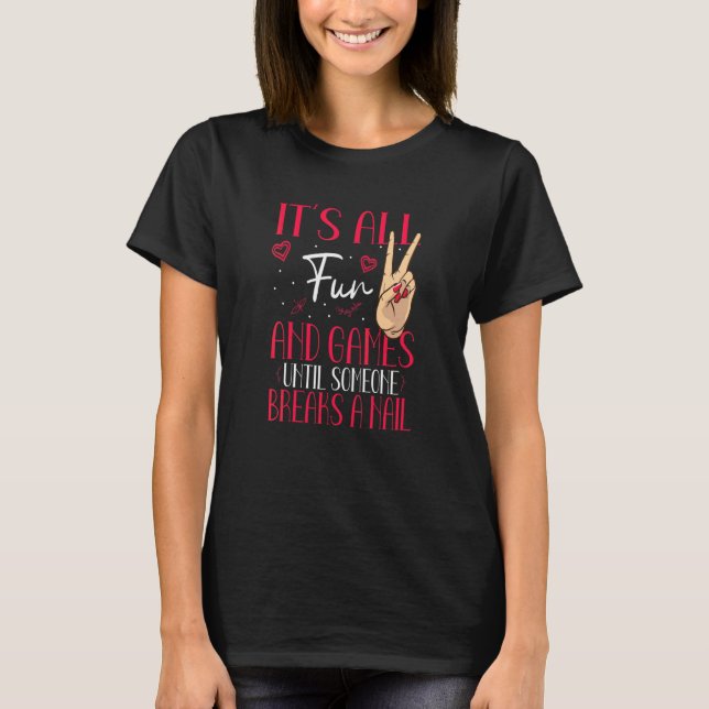 T-shirt Nail Tech Manicurist Artist Woman Polished Technic (Devant)