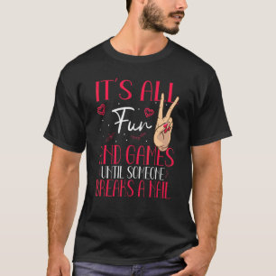 T-shirt Nail Tech Nail Technicien Manicuriste Nails Artist