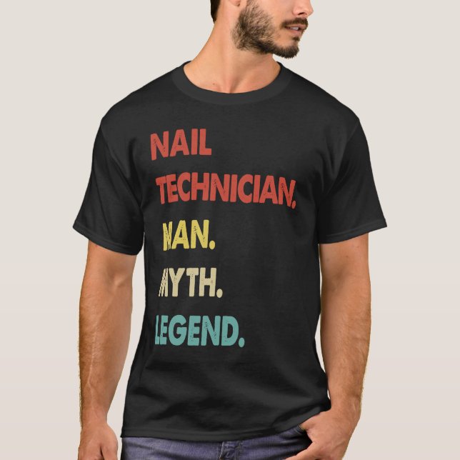 T-shirt Nail Technician Man Myth Legend  1 (Devant)