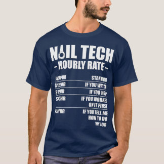 T-shirt Nail Technician Rate Nail Tech Artist Manicurist