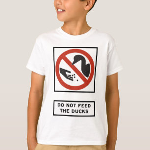 T-shirt N'alimentez pas aux canards le signe de route