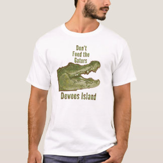 T-shirt N'alimentez pas les alligators -- Île de Dewees,