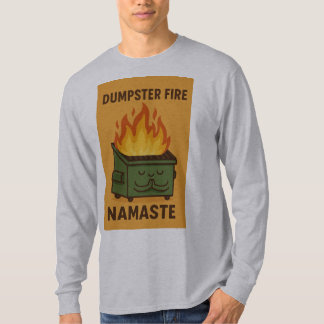 T-shirt Namaste Fire Dumpster