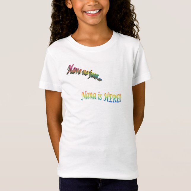 T-Shirt Nana est là -T-Shirt (Devant)