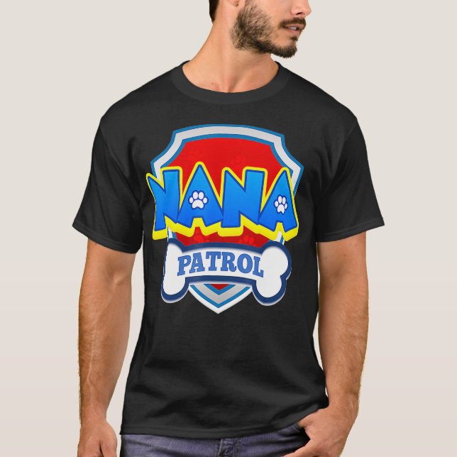 T-shirt Nana Patrol Chien Drôle cadeau Anniversaire Fête (Devant)