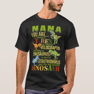 T-shirt Nana Vous Êtes Aussi Forte Que Rex Dinosaur Nanasa