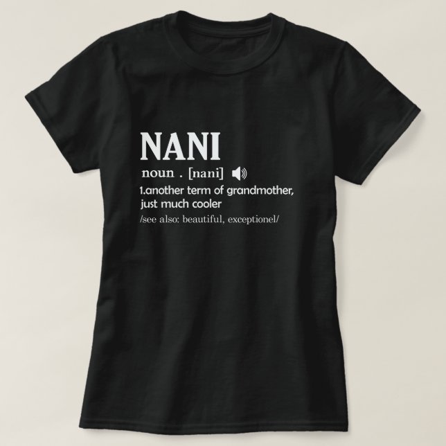 T-shirt Nani Définition Drôle Grand-mère Jour Cadeau (Design devant)