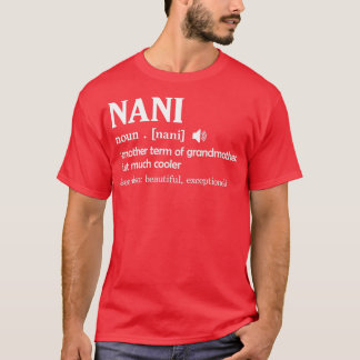 T-shirt Nani Définition Funny Grand-mère Motherx27s Jour C