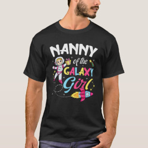 T-shirt Nanny of the Galaxy Girl Astronaut Space Theme Bir