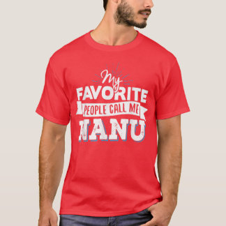 T-shirt NanuMes Gens Préférés M'Appelent Nanu