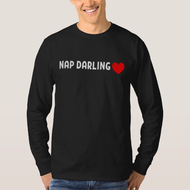 T-shirt Nap Darling – Cute Lazy Sleep Lover Heart (Devant)
