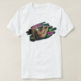 T-shirt Nap Ne S'Inquiète Jamais De Suspendre Sloth