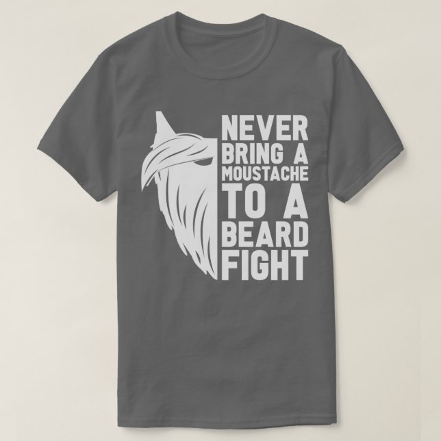 T-shirt N'Apportez Jamais Une Moustache À Une Barbe Hommes (Design devant)