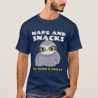 T-shirt Naps et snacks. Mangez, dormez et répétez