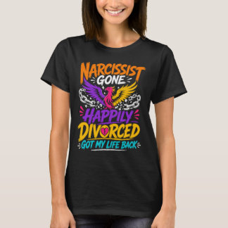 T-shirt Narcissique Parti Divorcé Heureusement J'ai Retrou