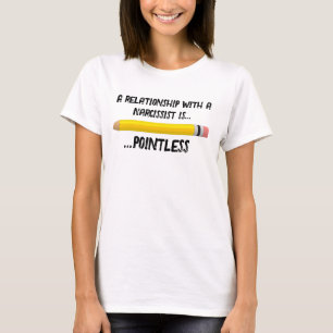 T-shirt Narcissisme Non, il est inutile d'en poursuivre un