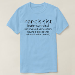 T-shirt Narcissist