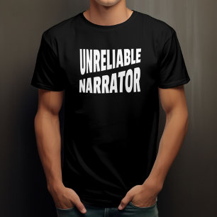T-shirt Narrateur peu fiable drôle de nouveauté