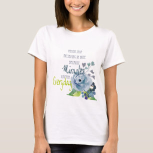 T-SHIRT N'ARRÊTEZ JAMAIS DE CROIRE À L'ESPOIR MIRACLES T
