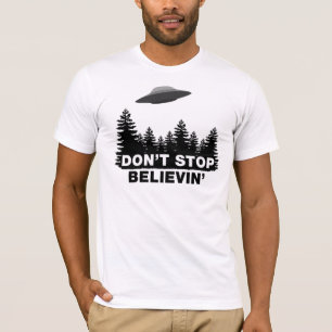 T-shirt N'arrêtez pas Believin (l'UFO)