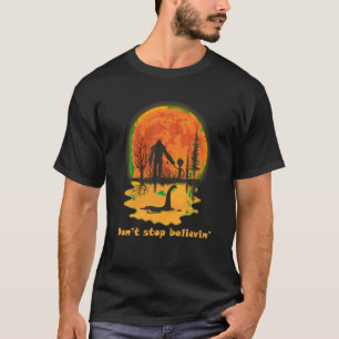 T-shirt N'arrêtez pas de croire à l'alien de bigfoot de l'