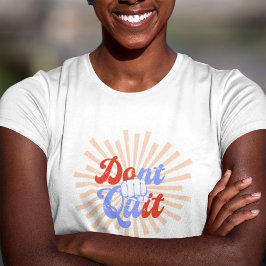 T-shirt N'arrêtez pas de le faire Motivationnel Orange Pur