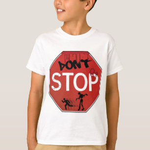 T-shirt N'arrêtez pas le signe de zombi
