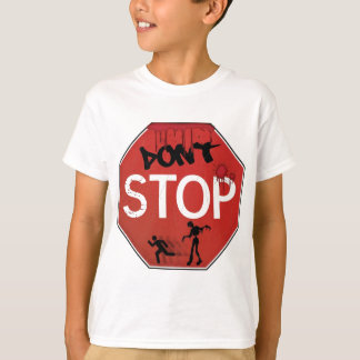 T-shirt N'arrêtez pas le signe de zombi